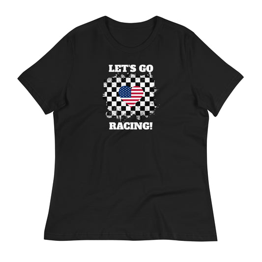 Honor Bound Gear "Let's Go Racing" Women's Relaxed T-Shirt