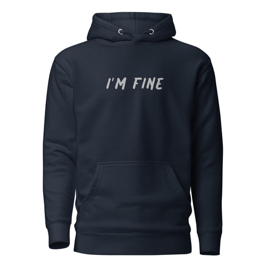 HBG "I'm Fine" Premium Unisex Hoodie